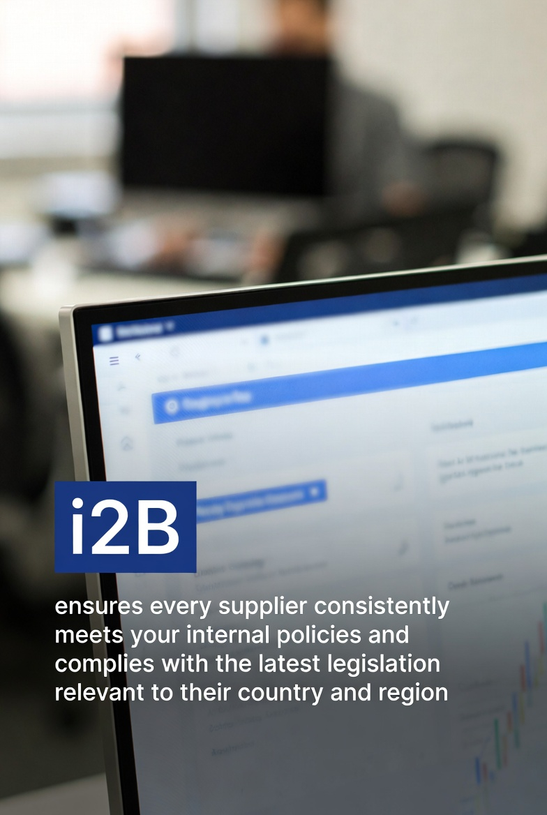 ensures every supplier consistently meets your internal policies and complies with the latest legislation relevant to their country and region.