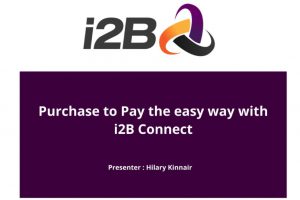 Purchase to Pay the easy way with i2B Connect